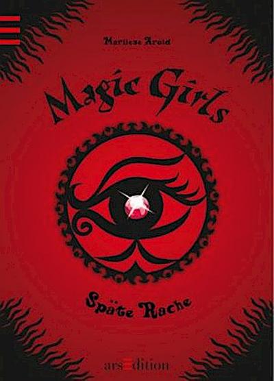 Magic Girls - Späte Rache