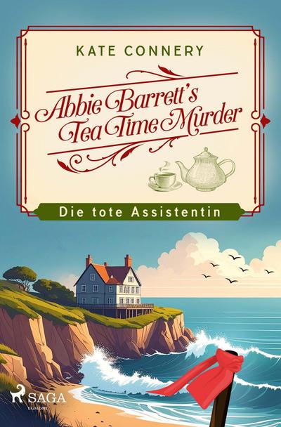 Abbie Barrett’s Tea Time Murder  - Die tote Assistentin