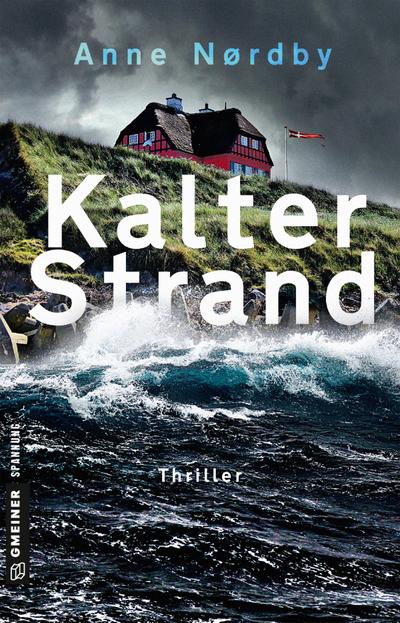 Kalter Strand: Thriller (Thriller im GMEINER-Verlag) (Tom Skagen)