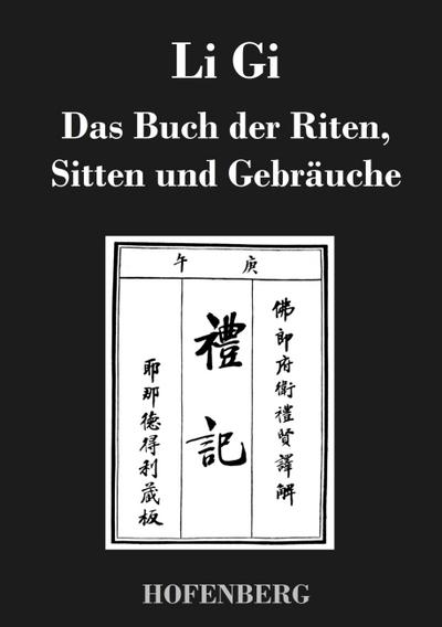 Li Gi - Das Buch der Riten, Sitten und Gebräuche