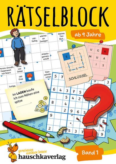Rätselblock ab 9 Jahre, Band 1, A5-Block: Kunterbunter Rätselspaß: Labyrinthe, Fehler finden, Kreuzworträtsel, Sudokus, Logicals u.v.m. (Rätseln, knobeln, logisches Denken, Band 634)