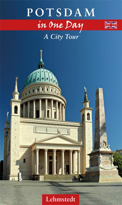 Potsdam in one day: A City Tour