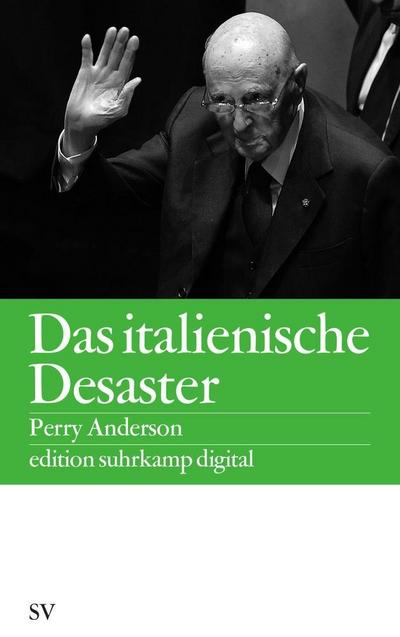 Das italienische Desaster (edition suhrkamp)