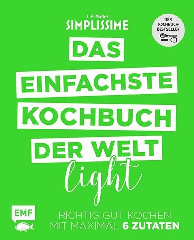 Simplissime - Das einfachste Kochbuch der Welt Light  Richtig gut kochen mit maximal 6 Zutaten  Deutsch