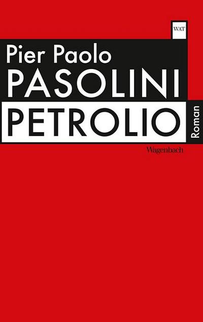 Petrolio: Roman (Wagenbachs andere Taschenbücher)