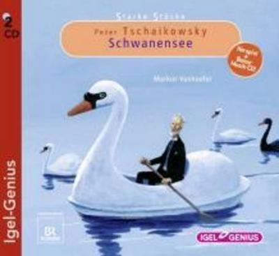 Starke Stücke. Peter Tschaikowsky - Schwanensee