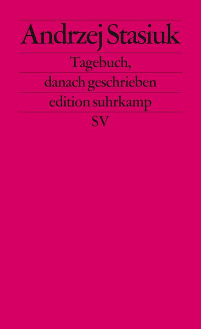Tagebuch, danach geschrieben (edition suhrkamp)
