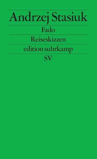 Fado: Reiseskizzen (edition suhrkamp)