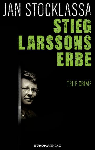 Stieg Larssons Erbe  Übers. v. Brauns, Ulrike  Deutsch