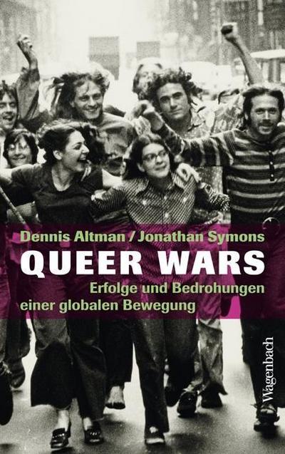 Queer Wars. Erfolge und Bedrohungen einer globalen Bewegung