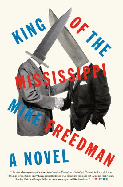 King of the Mississippi: A Novel