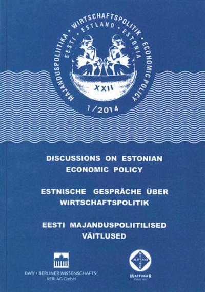 Estnische Gespräche über Wirtschaftspolitik 1/2014+ CD-ROM: Mitgliedstaaten der EU nach der Wirtschaftskrise