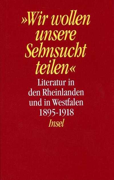 Literatur in den Rheinlanden und in Westfalen  Literatur in Nordrhein-Westfalen. Texte aus hundert Jahren in vier Bänden: Vier Bände in Kassette