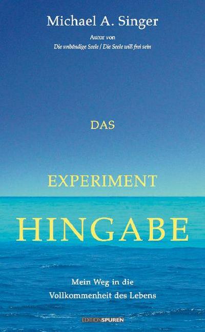 Das Experiment Hingabe