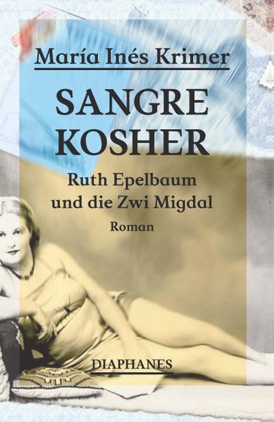 Sangre Kosher: Ruth Epelbaum und die Zwi Migdal (Literatur)