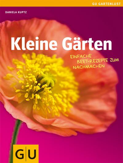 Kleine Gärten: Einfache Beet-Rezepte zum Nachmachen (Gartengestaltung)