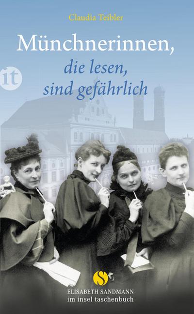 Münchnerinnen, die lesen, sind gefährlich (Elisabeth Sandmann im it)