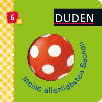 DUDEN 6+ Meine allerliebsten Sachen