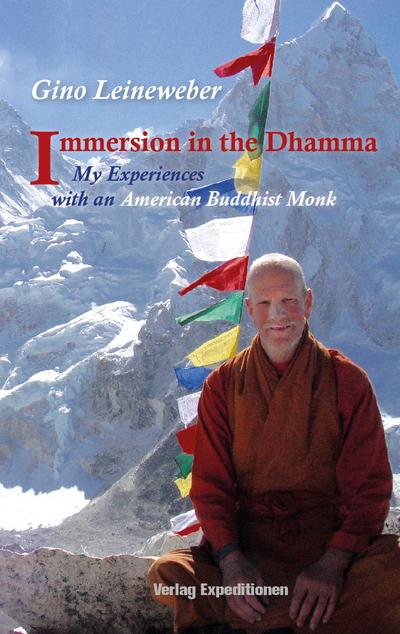 Immersion in the Dhamma: My Experiences with an American Buddhist Monk