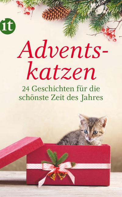 Adventskatzen: 24 Geschichten für die schönste Zeit des Jahres (insel taschenbuch)