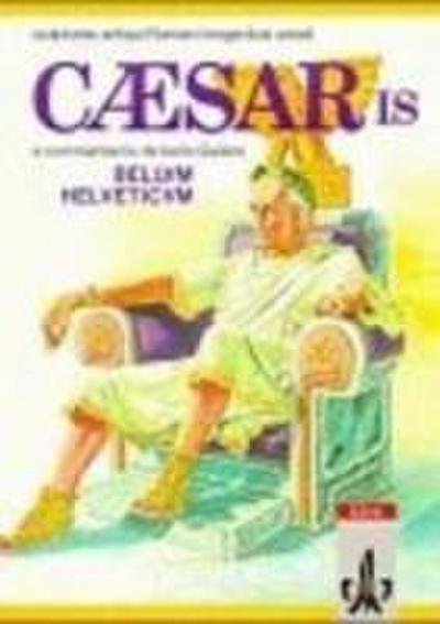 Caesaris Bellum Helveticum e commentariis de bello Gallico