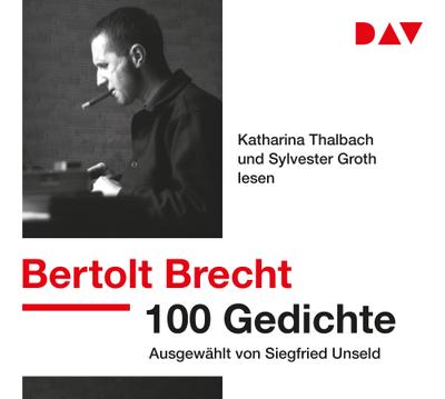 100 Gedichte. Ausgewählt von Siegfried Unseld: Lesung mit Katharina Thalbach und Sylvester Groth (3 CDs)