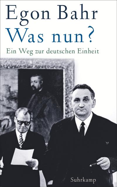 Was nun?: Ein Weg zur deutschen Einheit