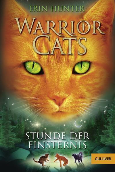 Warrior Cats. Stunde der Finsternis: I, Band 6 (Gulliver)