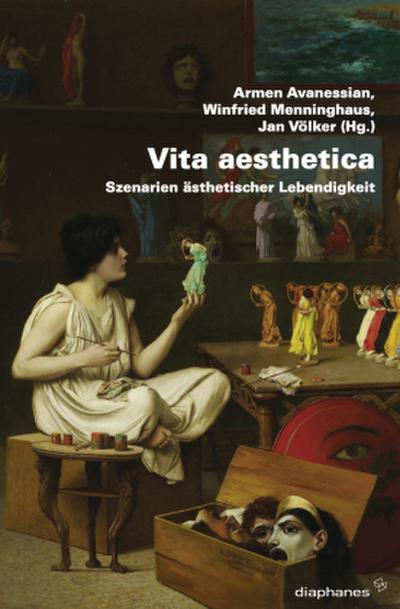 Vita aesthetica: Szenarien ästhetischer Lebendigkeit
