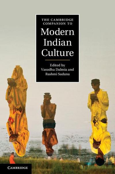 The Cambridge Companion to Modern Indian Culture (Cambridge Companions to Culture)