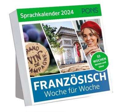 PONS Sprachkalender Französisch 2024: Französisch lernen Woche für Woche, Wochenkalender