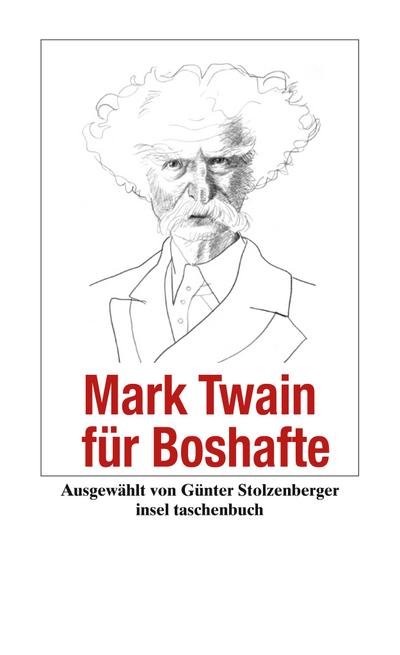 Mark Twain für Boshafte (insel taschenbuch)