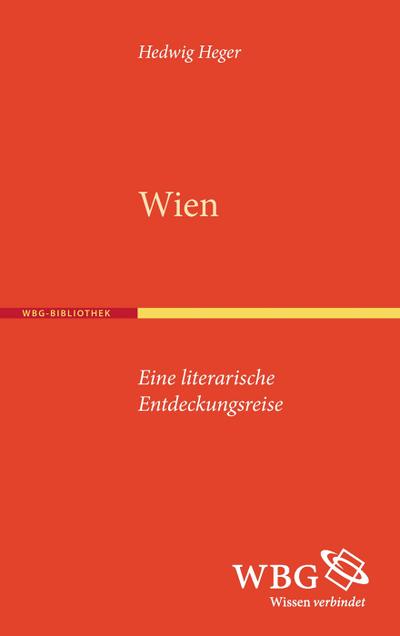 Wien: Eine literarische Entdeckungsreise