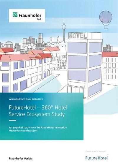 FutureHotel - 360° Hotel  Service Ecosystem Study