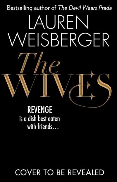 The Wives (The Devil Wears Prada Series, Band 3)
