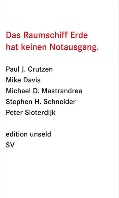 Das Raumschiff Erde hat keinen Notausgang (edition unseld)