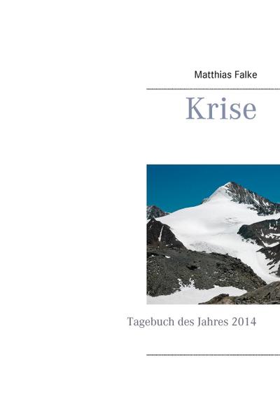 Krise: Tagebuch des Jahres 2014