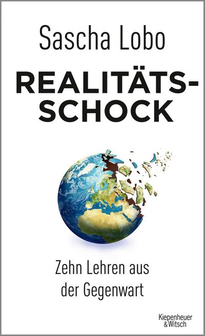 Realitätsschock: Zehn Lehren aus der Gegenwart