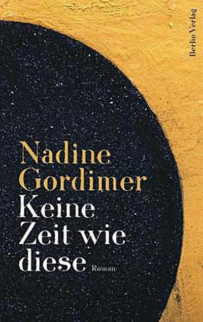 Keine Zeit wie diese: Roman