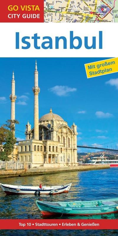 GO VISTA: Reiseführer Istanbul: Mit Faltkarte (Go Vista City Guide)