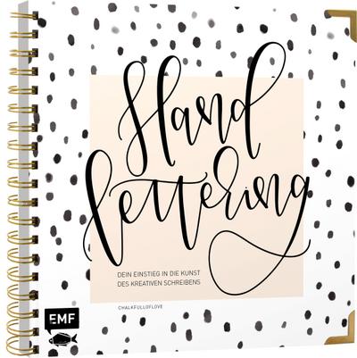 Handlettering  Dein Einstieg in die Kunst des kreativen Schreibens: Veredelt mit hochwertiger Gold-Spiralbindung und Schmuckkanten
