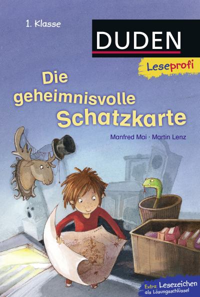 Duden Leseprofi  Die geheimnisvolle Schatzkarte, 1. Klasse (DUDEN Leseprofi 1. Klasse)