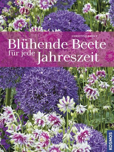 Blühende Beete für jede Jahreszeit