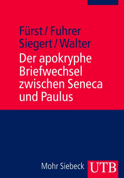 Der apokryphe Briefwechsel zwischen Seneca und Paulus