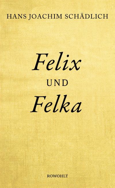 Felix und Felka