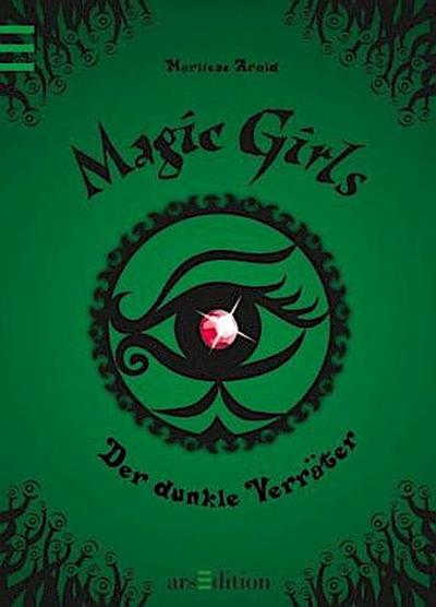 Magic Girls - Der dunkle Verräter