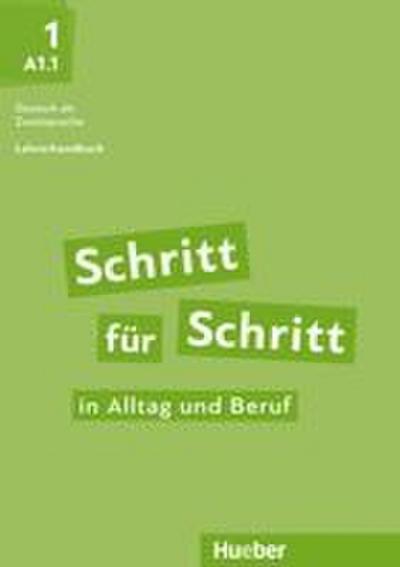 Schritt für Schritt in Alltag und Beruf 1 / Lehrerhandbuch