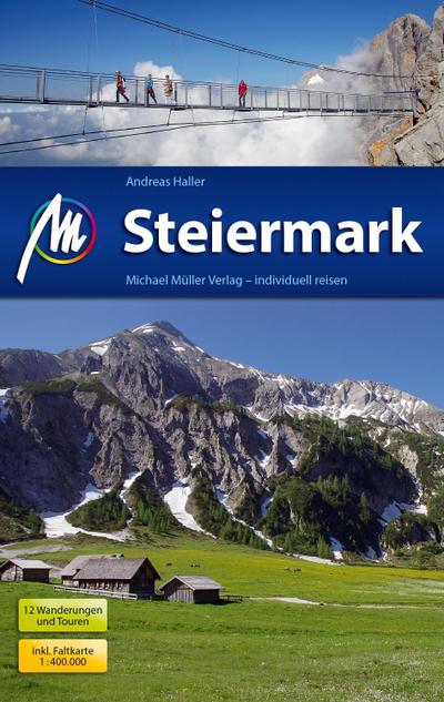 Steiermark Reiseführer Michael Müller Verlag: Individuell reisen mit vielen praktischen Tipps.