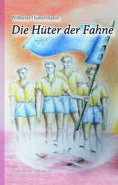 Die Hüter der Fahne