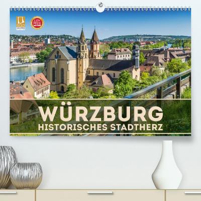 WÜRZBURG Historisches Stadtherz (Premium, hochwertiger DIN A2 Wandkalender 2020, Kunstdruck in Hochglanz): Sommerliche Impressionen aus Unterfranken (Monatskalender, 14 Seiten ) (CALVENDO Orte)